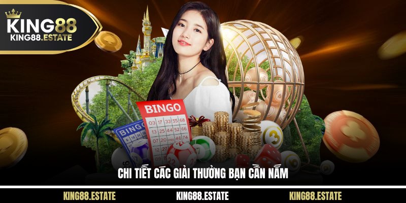 Chi tiết các giải thưởng bạn cần nắm