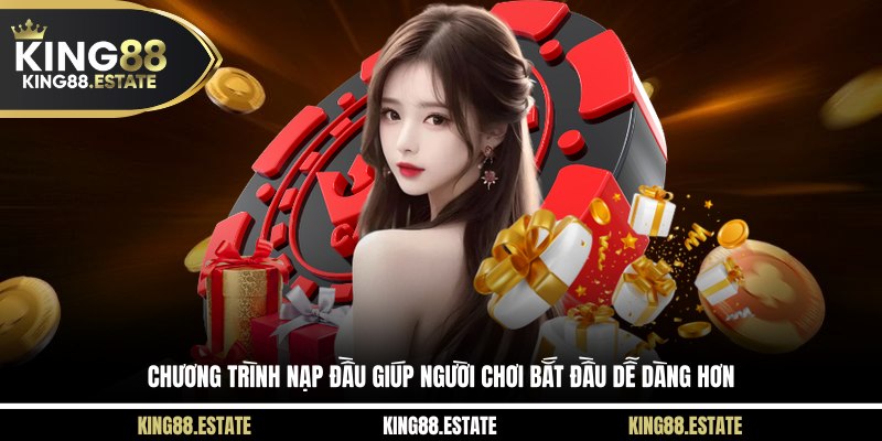 Khuyến mãi nạp đầu KING88 giúp người chơi bắt đầu dễ dàng hơn