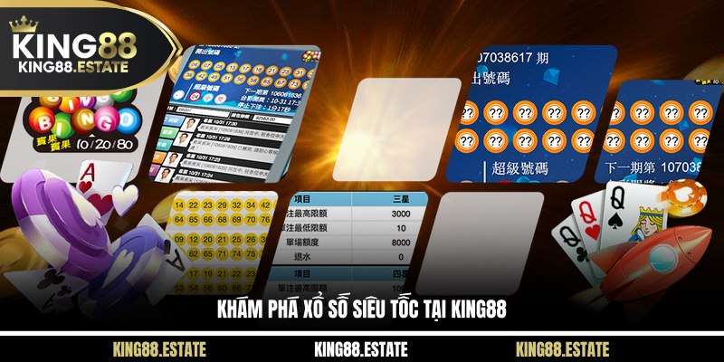 Khám phá xổ số siêu tốc tại KING88