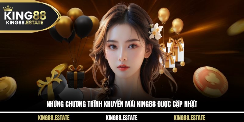 Những chương trình khuyến mãi KING88 được cập nhật