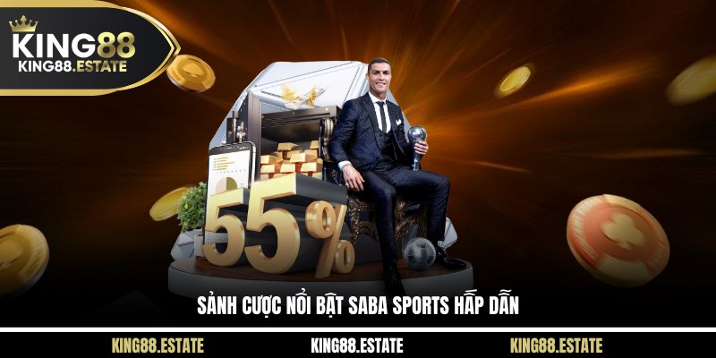 Sảnh cược nổi bật SABA Sports hấp dẫn