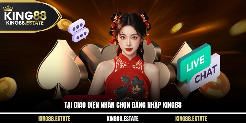 Tại giao diện nhấn chọn đăng nhập KING88