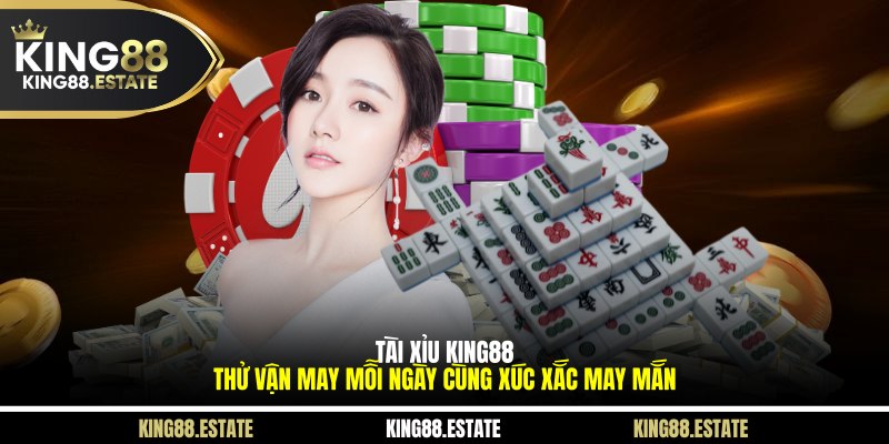 Tài Xỉu KING88