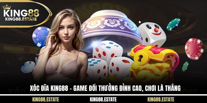 Xóc Đĩa KING88